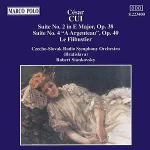 Robert Stankovsky, Slovak Radio Symphony Orchestra - César Cui: Orchestral Suites Nos. 2 & 4; Le Flibustier (1993)