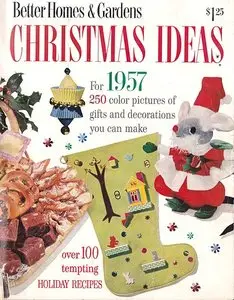 Better Homes and Gardens - Christmas ideas for 1957