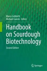 Handbook on Sourdough Biotechnology, Second Edition