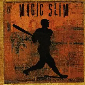 Magic Slim & The Teardrops - Grand Slam (1982) [Reissue 2000]