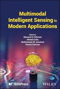 Multimodal Intelligent Sensing in Modern Applications