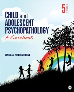 Child and Adolescent Psychopathology: A Casebook