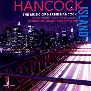 Lenny White - Hancock Island The Music of Herbie Hancock (Remastered) (2008/2025) [Official Digital Download 24/96]