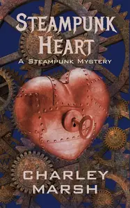 «Steampunk Heart» by Charley Marsh