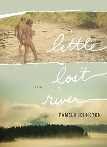 Little Lost River: A Novel