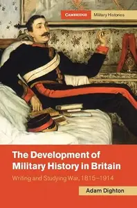The Development of Military History in Britain