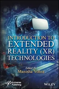 Introduction to Extended Reality (XR) Technologies