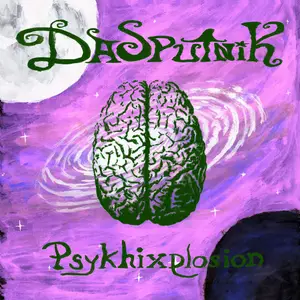 DASPUTNIK - Psykhixplosion (2016) [Official Digital Download]