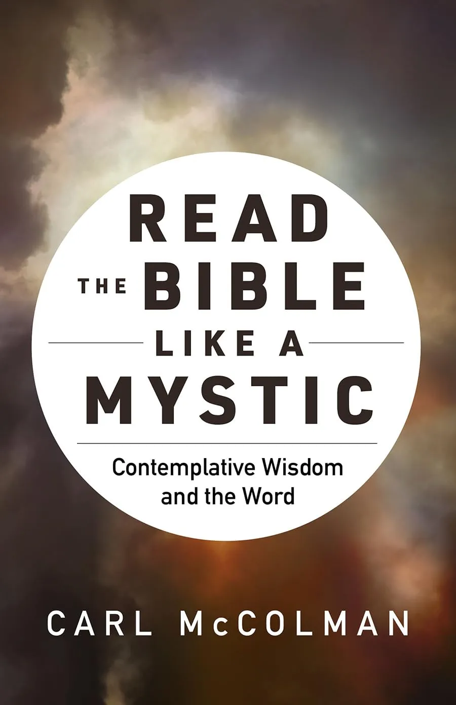 Read the Bible like a Mystic: Contemplative Wisdom and the Word