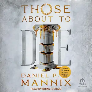 Those About to Die [Audiobook]