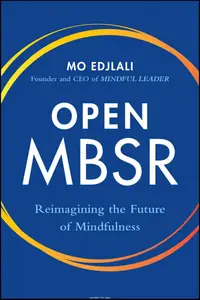 Open MBSR: Reimagining the Future of Mindfulness