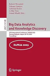 Big Data Analytics and Knowledge Discovery: 25th International Conference, DaWaK 2023