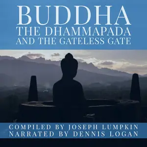 Buddha, the Dhammapada, and the Gateless Gate