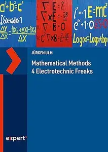 Mathematical Methods 4 Electrotechnic Freaks