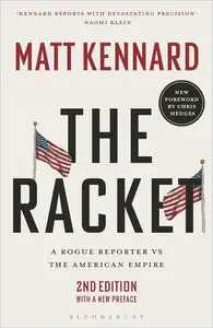 The Racket: A Rogue Reporter vs The American Empire, 2nd Edition