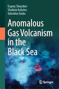 Anomalous Gas Volcanism in the Black Sea