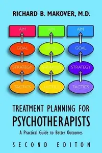 Treatment Planning for Psychotherapists: A Practical Guide to Better Outcomes