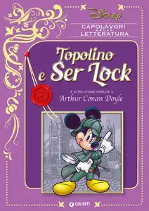 Capolavori Della Letteratura Disney - Volume 7 - Topolino E Ser Lock