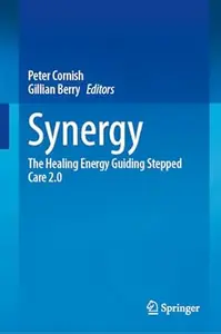 Synergy: The Healing Energy Guiding Stepped Care 2.0
