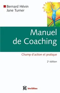 Bernard Hévin, Jane Turner, "Manuel de coaching : Champ d'action et pratique"