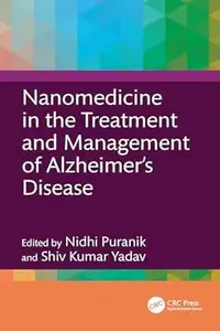 Nanomedicine in the Treatment and Management of Alzheimer's Disease