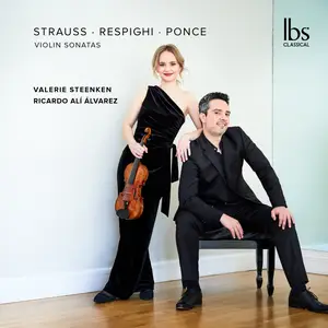 Valerie Steenken & Ricardo Alí Álvarez - Violin Sonatas: Strauss - Respighi - Ponce (2025) [Official Digital Download 24/96]