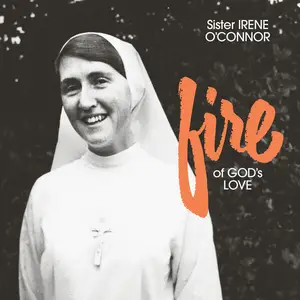 Sister Irene O'Connor - Fire of God's Love (Remastered) (1973/2025) (Hi-Res)