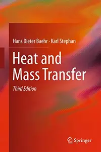 Heat and Mass Transfer, Third, revised edition