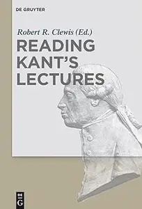 Reading Kant's Lectures