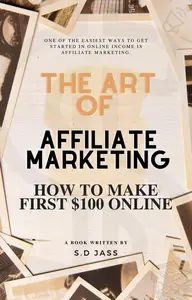 The Art of Affiliate Marketing 2024