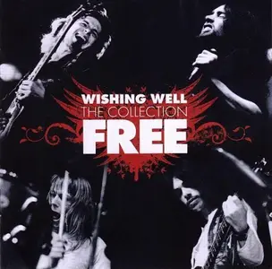 Free - Wishing Well The Collection (2010)