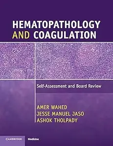 Hematopathology and Coagulation: Self-Assessment and Board Review