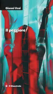 Gianni Usai - Il peggiore