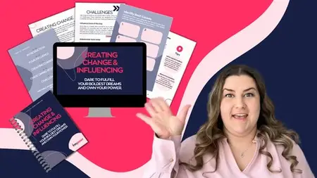 Creating Change & Influencing