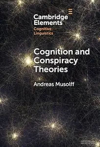 Cognition and Conspiracy Theories