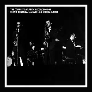 Lennie Tristano, Lee Konitz & Warne Marsh - The Complete Atlantic Recordings Of Lennie Tristano, Lee Konitz & Warne Marsh 1997