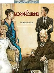 Les morin-Lourdel - Tome 2 - Famille de Lourdel