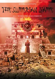 The Sumerian Game: Una rinascita digitale (Italian Edition)
