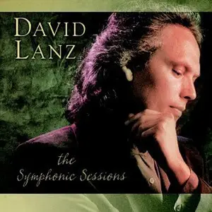David Lanz - The Symphonic Sessions [Limited Edition] (2003)