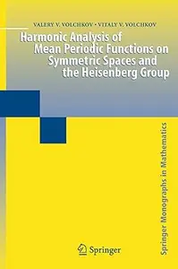 Harmonic Analysis of Mean Periodic Functions on Symmetric Spaces and the Heisenberg Group (Repost)