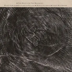 Cocteau Twins & Harold Budd - The Moon and the Melodies (Remastered) (1986/2024) [Official Digital Download]