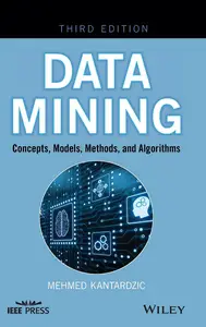 Data Mining: Concepts, Models, Methods, and Algorithms, 3rd Edition