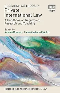 Research Methods in Private International Law: A Handbook on Regulation, Research and Teaching