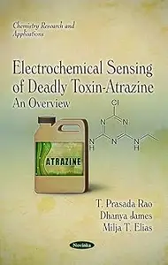 Electrochemical Sensing of Deadly Toxin-Atrazine: An Overview