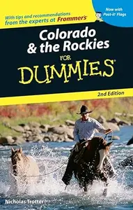 Colorado & the Rockies For Dummies (Repost)