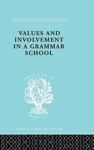 Values and Involvement in a Grammar School