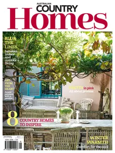Australian Country Homes - Issue 25 - 16 May 2024
