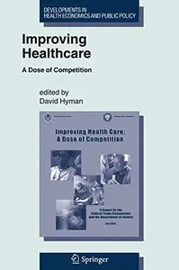 Improving Healthcare: A Dose of Competition A Report By The Federal Trade Commission and Department of Justice (July, 2004), wi
