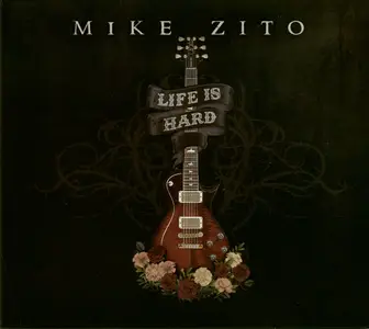 Mike Zito - Life Is Hard (2024)