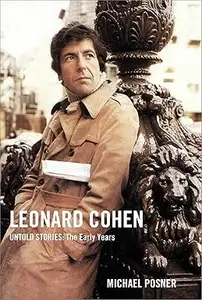 Leonard Cohen, Untold Stories: The Early Years (Repost)